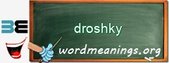 WordMeaning blackboard for droshky